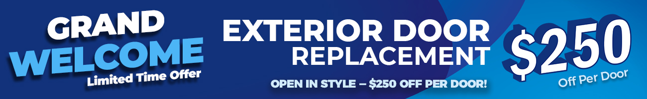 Open in style - $250 off per door! Open in style - $250 off per door!