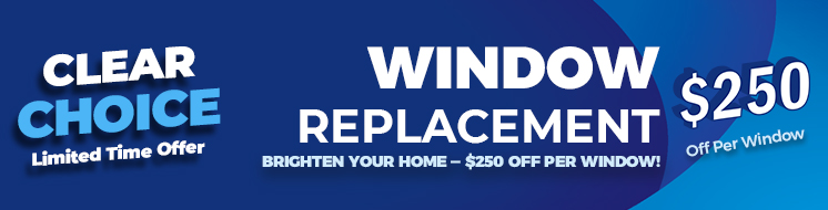 Brighten your home - $250 off per window! Brighten your home - $250 off per window!