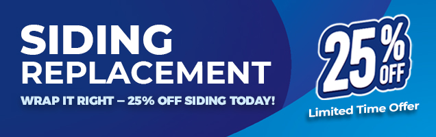 Wrap it right - 25% off siding today! Wrap it right - 25% off siding today!